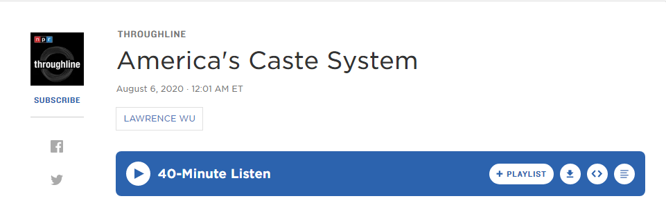 Screenshot of NPR Podcast Episode Entitled "America's Caste System"